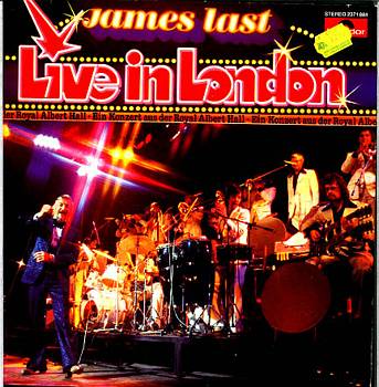 Albumcover James Last - Live In London - Ein Konzert aus der Royal Albert Hall - Ausschnitte aus der gleichnamigen ZDF-Show (1978)