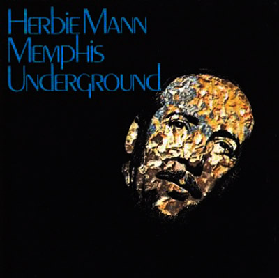 Albumcover Herbie Mann - Memphis Underground