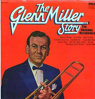 Albumcover Glenn Miller & His Orchestra - The Glenn Miller Story -   The Original Recordings   (Doppel-LP)