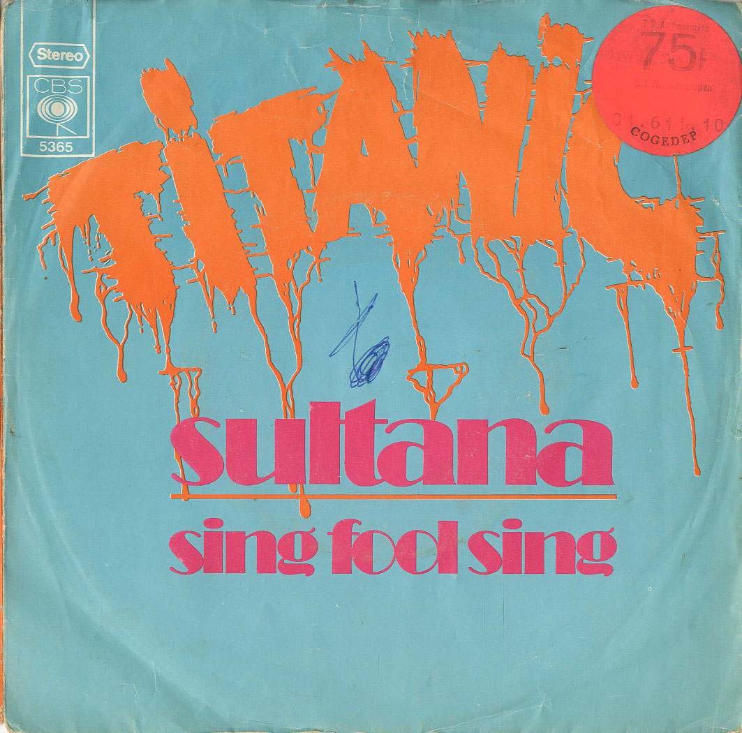 Albumcover Titanic - Sultana / Sing Fool Sing