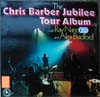 Cover: Chris Barber - The Chris Barber Jubilee Tour Album with Ray Nance and Alex Bradford