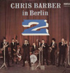 Cover: Chris Barber - Chris Barber in Berlin 2