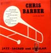 Cover: Barber, Chris - Jazz Sacred and Secular (25 cm)