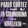 Cover: Pablo Cortez - Harlekin / La Golondrina