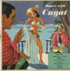 Cover: Xavier Cugat - Dance With Cugat (25 cm)