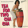 Cover: The Tommy Dorsey Orchestra - Tea For Two Cha Cha  