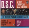 Cover: Dutch Swing College Band - D. S. C. At The European Jazz Festival