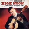 Cover: Jörgen Ingmann - High Noon mit Jörgen Ingmaann