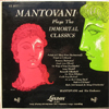 Cover: Mantovani - Plays The Immortal Classics