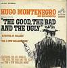 Cover: Hugo Montenegro & his Orchestra - Music From "A Fistful of Dollars" & "For A Few Dollars More" & "The Good, The Bad And The Ugly"