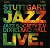 Cover: Various Jazz Artists - Stuttgart Jazz Society e.V.: Dixieland Hall ive