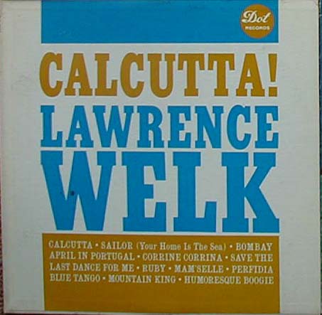 Albumcover Lawrence Welk - Calcutta !