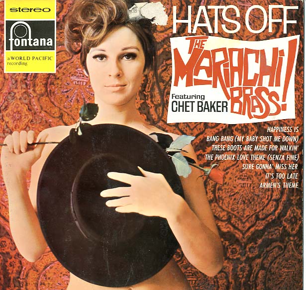 Albumcover Chet Baker - Hats Off - The Mariachi Brass Featuring Chet Baker