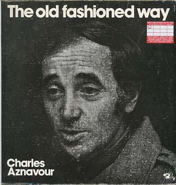 Albumcover Charles Aznavour - The Old Fashioned Way