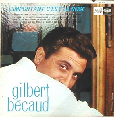 Albumcover Gilbert Becaud - L´important C´est La Rose