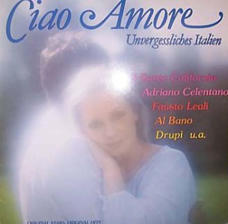 Albumcover Various International Artists - Ciao Amore - Unvergessliches Italien