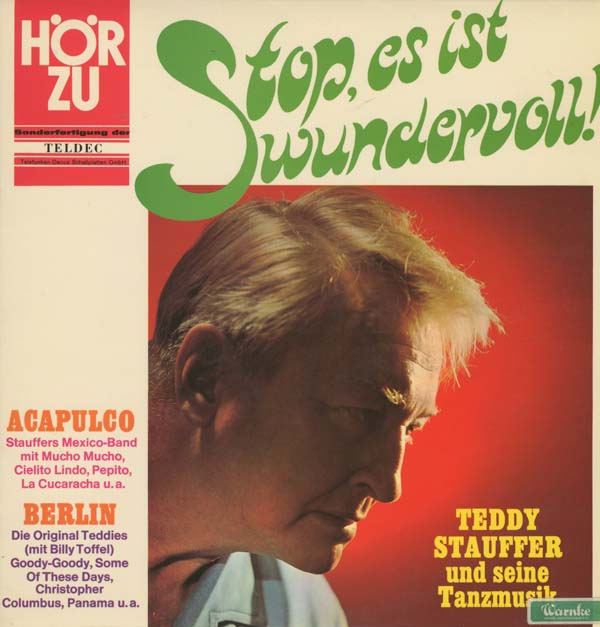Albumcover Teddy Stauffer  (und die Original Teddies) - Stop es ist wundervoll