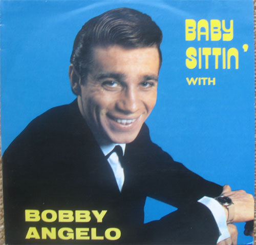 Albumcover Bobby Angelo - Baby Sittin With Bobby Angelo - angelo_bobby_baby_sittin