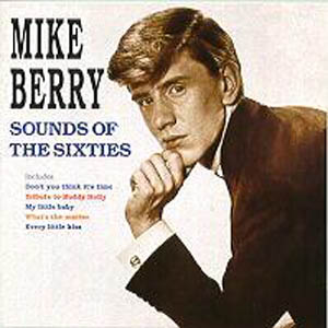 Albumcover Mike Berry - Sounds of the Sixties - The Original RGM Recordings