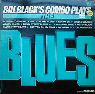 Albumcover Bill Black´s Combo - Plays the Blues