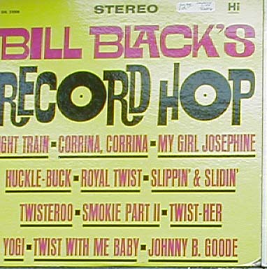 Albumcover Bill Black´s Combo - Record Hop / Lets Twist Her