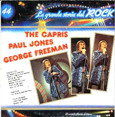 Albumcover George Freeman - La Grande Storie del Rock 44: The Capris (There´s A Moon Out Tonight u. 7 weitere )   / Paul Jones (High Time ; Bad Bad Boy) / George Freeman