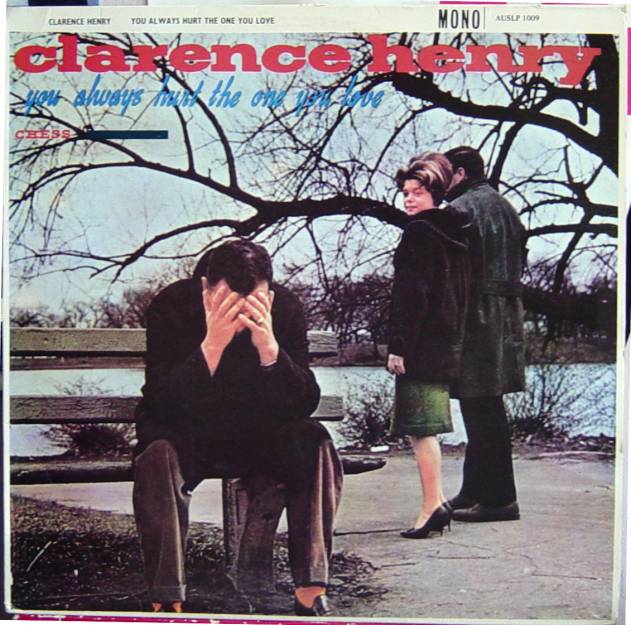 Albumcover Clarence Frogman Henry - You Always Hurt The One You Love