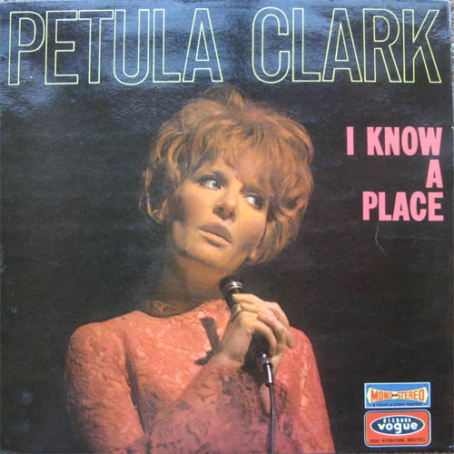 Albumcover Petula Clark - I Know A Place (Chante en Anglais)