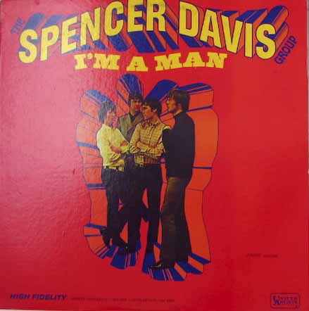 Albumcover Spencer Davis Group - Im A Man