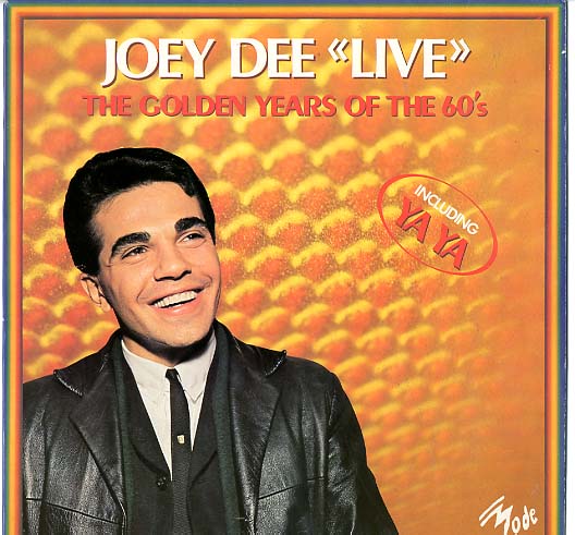 Albumcover Joey Dee and the Starlighters - "Live" - The Golden Years of The 60s