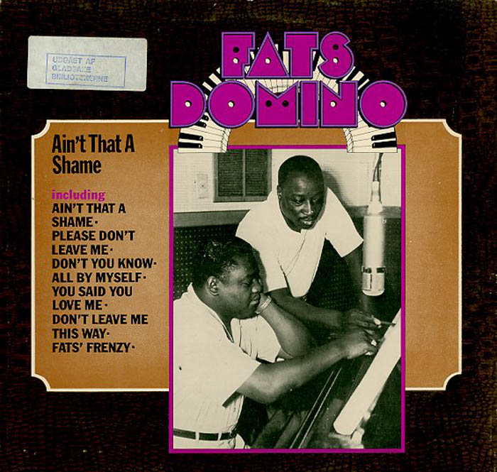 Albumcover Fats Domino - Aint That A Shame - The Fats Domino Story – Vol. 2 