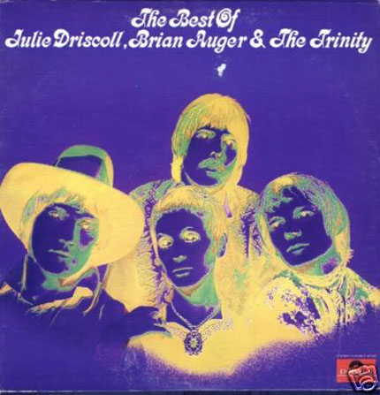 Albumcover Julie Driscoll, Brian Auger and the Trinity - The Best of Julie Driscoll, Brian Auger & the Trinity