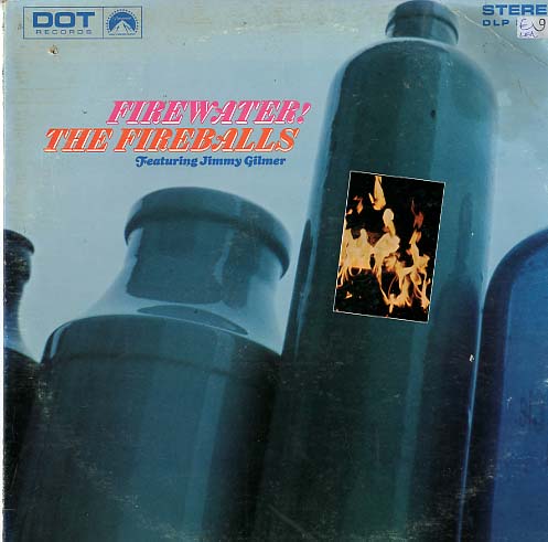 Albumcover Jimmy Gilmer and the Fireballs - Firewater - The Best of The Fireballs Featuring Jimmy Gilmer