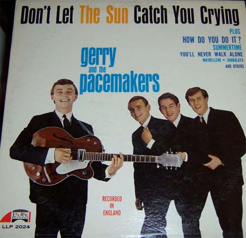 Albumcover Gerry & The Pacemakers - Dont Let The Sun Catch You Crying
