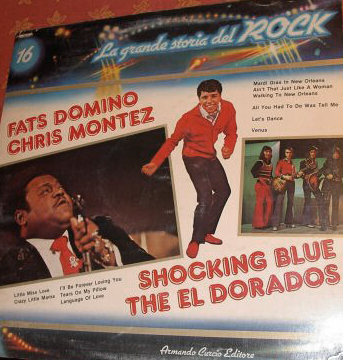 Albumcover La grande storia del Rock - No. 16  Grande Storia del Rock:Fats Domino, Chris Montez, Shocking Blue, The El Dorados