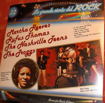 Albumcover La grande storia del Rock - No. 22 Grande Storia del Rock: Martha Reeves, Rufus Thomas, The Nashville Teens, The Troggs