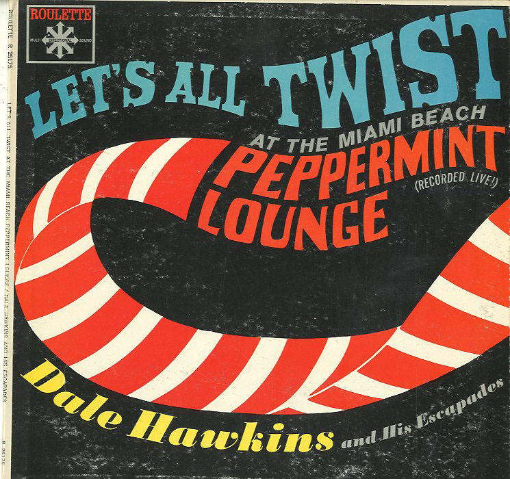 Albumcover Dale Hawkins - Let´s All Twist At The Peppermint Loung