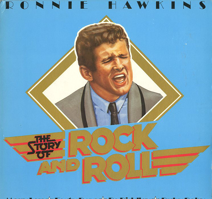 Albumcover Ronnie Hawkins - The Story of Rock and Roll