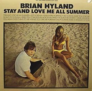 Albumcover Brian Hyland - Stay And Love Me All Summer