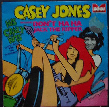 Albumcover Casey Jones and the Governors - His Crazy Hits, Including Don´t Ha Ha, Jack The Ripper