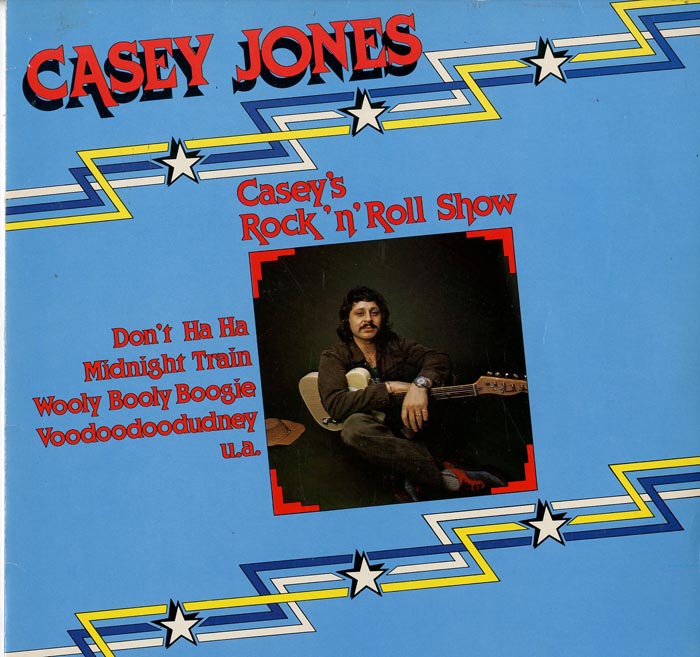 Albumcover Casey Jones and the Governors - Caseys Rock n Roll Show