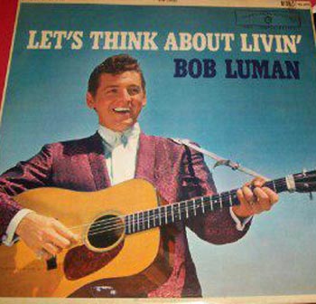 Albumcover Bob Luman - Lets Think About Livin
