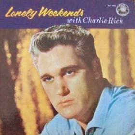 Albumcover Charlie Rich - Lonely Weekends With Charlie Rich