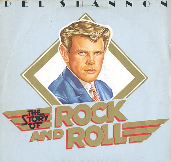 Albumcover Del Shannon - The Story Of Rock and Roll