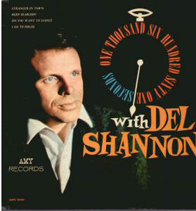Albumcover Del Shannon - One Thousand Six Hundred Sixty One Seconds