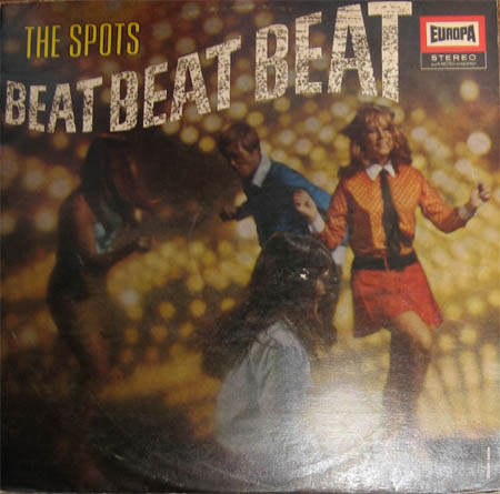 Albumcover The Tonics / Ravers / Spots - The Spots: Beat Beat Beat