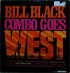 Cover: Bill Black´s Combo - Goes West