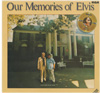 Cover: Elvis Presley - Our Memories of Elvis