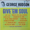 Cover: George Hudson - Give em Soul