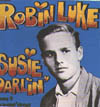 Cover: Robin Luke - Susie Darlin´